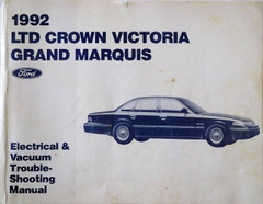 1992 LTD Crown Victoria Grand Marquis Electrical & Vacuum Troubleshooting Manual