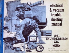 1981 Ford Thunderbird Mercury Cougar XR7 Electrical & Vacuum Troubleshooting Manual