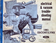 1981 Ford Escort and Mercury Lynx Electrical Vacuum Troubleshooting Manual