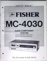 FISHER MC-4030 Audio Component System Tape Deck Shop Service Manual & Parts List