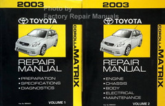 2003 Toyota Corolla Matrix Repair Manual Volume 1, 2