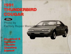 1991 Ford Thunderbird Mercury Cougar Electrical & Vacuum Troubleshooting Manual