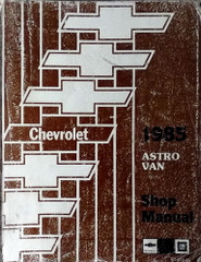 1985 Chevrolet Astro Van Shop Manual 1985 Chevrolet Astro Van Shop Manual