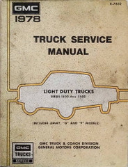 1978 GMC Truck Service Manual Light Duty Trucks Series 1500 thru 3500