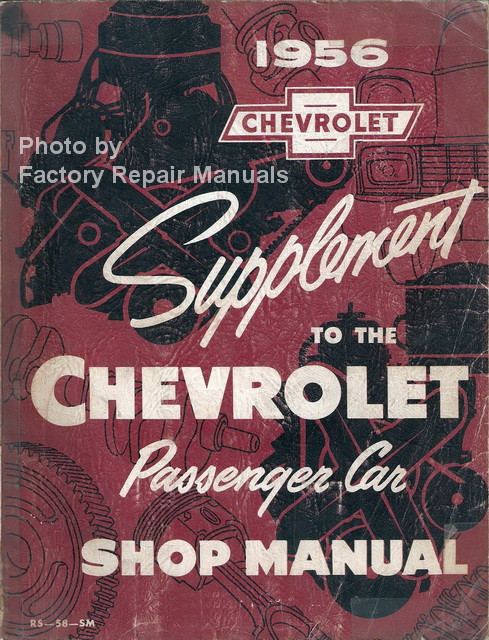 1956 Chevy Car Bel Air Nomad OneFifty TwoTen Shop Manual Supplement Original Factory Repair