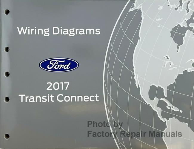 2017 Ford Transit Connect Electrical Wiring Diagrams Manual Original