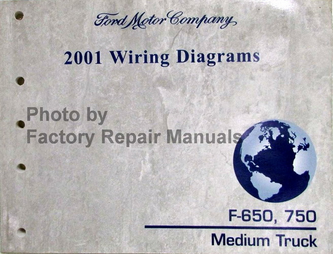 2001 Ford F650 F750 Truck Electrical Wiring Diagrams Manual Original