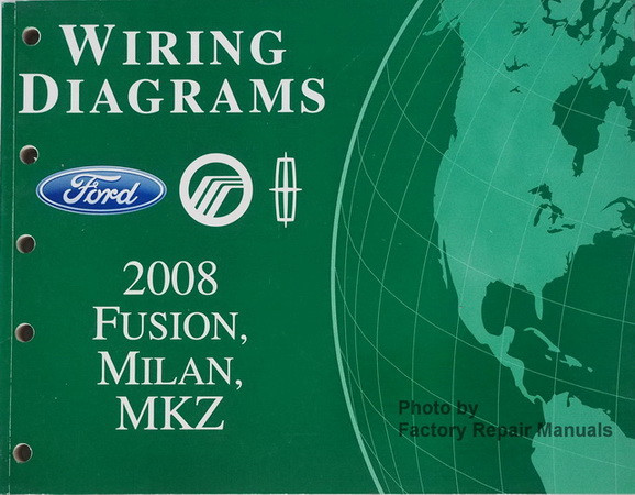 2008 Ford Fusion Mercury Milan Lincoln MKZ Electrical Wiring Diagrams