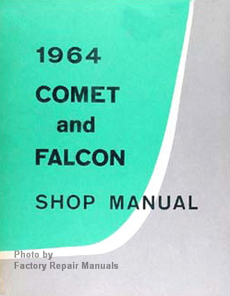 1964 Ford Falcon, Comet, Ranchero Shop Service Manual Original