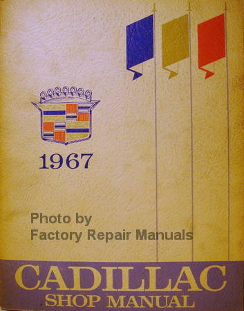 1967 Cadillac Shop Manual