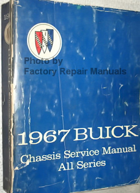 1967 Buick Chassis Service Manual All Series