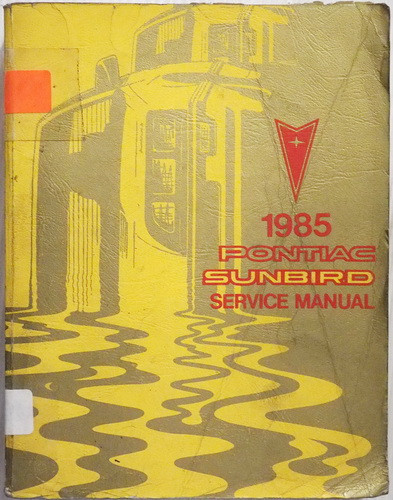 1985 Pontiac Sunbird Service Manual