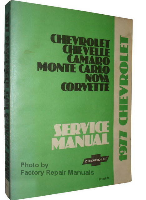 1977 Chevrolet Chevrolet Chevelle Camaro Monte Carlo Nova Corvette Service Manual