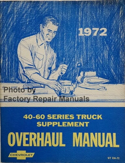 1972 Chevrolet Series 40-60 Series Truck Supplement Overhaul Manual