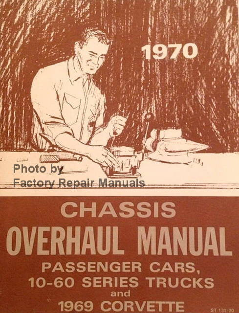 1970 Chevrolet Passenger Cars and Light Duty Truck Overhaul Manual