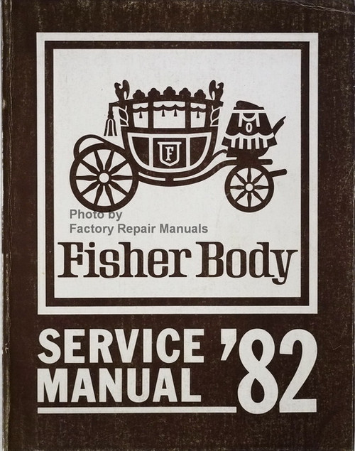 Fisher Body Service Manual '82