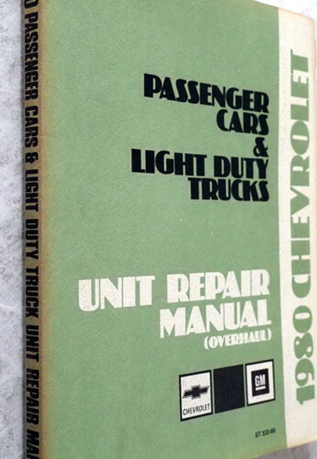 1980 Chevy Passenger Car and Light Duty Truck Unit Repair Manual Overhaul