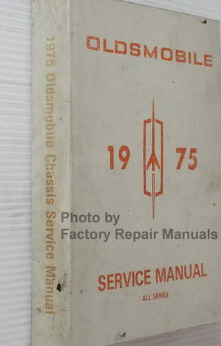 1975 Oldsmobile 98, Cutlass, Cutlass Supreme, Custom Cruiser, Delta 88, Omega, Tornado, Vista Cruiser, Chassis Service Manual Spine View