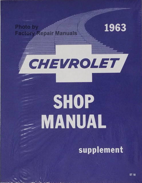1963 Chevrolet Bel Air, Biscayne, Impala Shop Manual Supplement