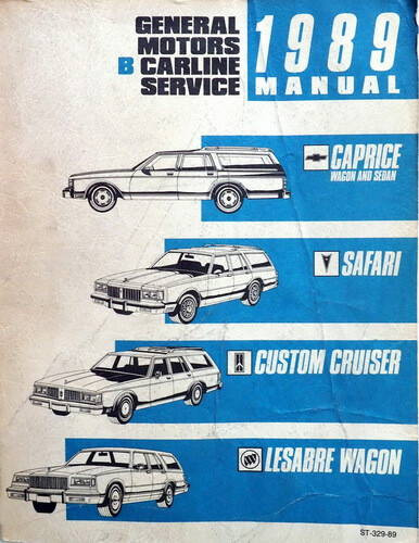 1989 Chevrolet Caprice Pontiac Safari Oldsmobile Custom Cruiser Buick Lesabre Wagon Service Manual 