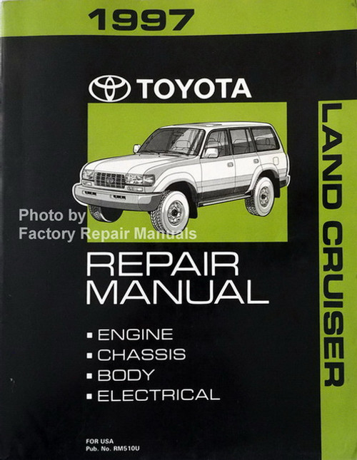 Toyota 1997 Land Cruiser Repair Manual Engine Chassis Body Electrical