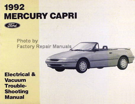 1992 Mercury Capri Electrical & Vacuum Troubleshooting Manual