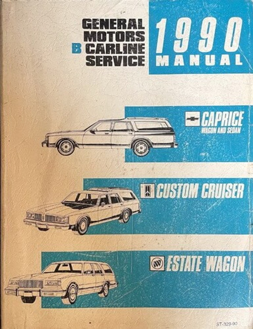 1990 Chevy Caprice Olds Custom Cruiser Buick LeSabre Wagon Service Manual