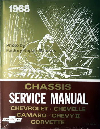 1968 Chevrolet Bel Air Camaro Corvette Chevelle El Camino Impala Chassis Service Manual