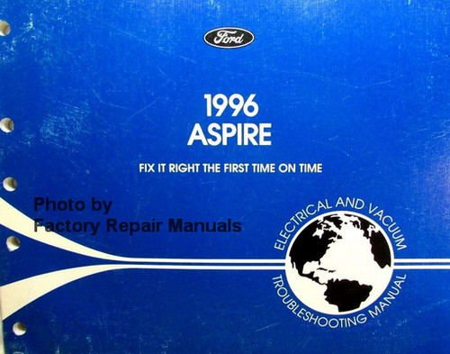 1996 Aspire Electrical and Vacuum Troubleshooting Manual Ford