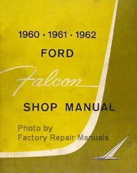 1960 1961 1962 Ford Falcon Shop Manual