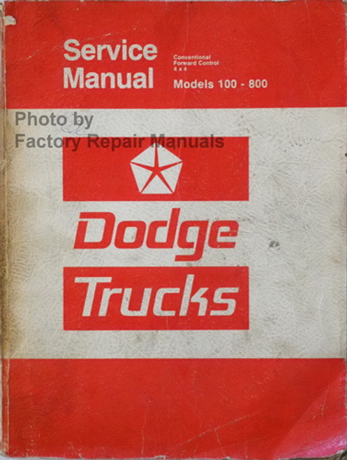 1975 1976 Dodge Truck Models 100-800 Conventional - 4x4 - Forward Control Service Manual