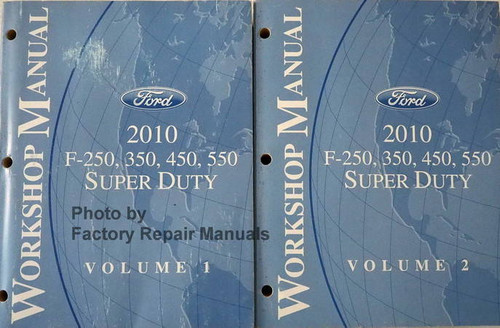 Ford 2010 F-250, 350, 450, 550 Super Duty Workshop Manual Volume 1, 2