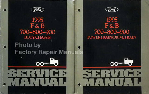 Ford 1995 F & B 700-800-900 Service Manual Powertrain/Drivetrain, Body/Chassis