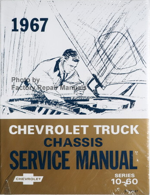 1967 Chevrolet Truck Chassis Service Manual Series 10-60