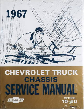 1967 Chevrolet Truck Chassis Service Manual Series 10-60