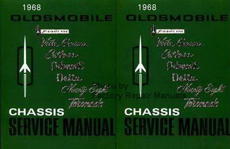 1968 Oldsmobile 442, F-85, Vista Cruiser, Cutlass, Delmont, Delta, Ninety Eight, Toronado Chassis Service Manual