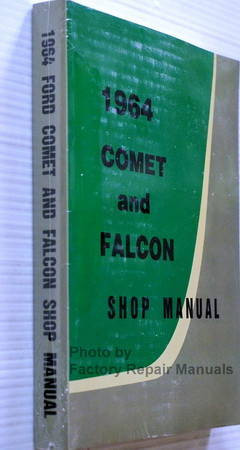 1964 Ford Falcon, Comet, Ranchero Shop Manual