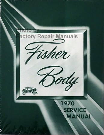 1970 Fisher Body Service Manual
