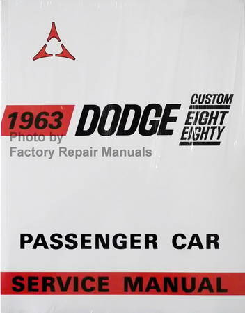1963 Dodge Custom Eight Eighty Passenger Car Service Manual