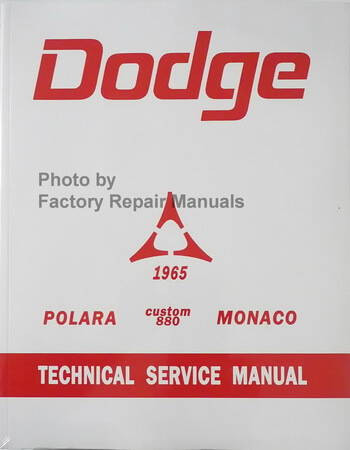 1965 Dodge Polara Custom 880 Monaco Technical Service Manual
