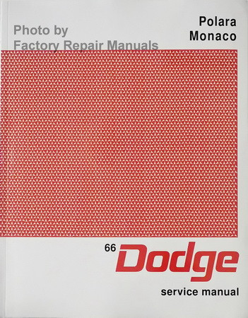 1966 Dodge Polara Monaco Service Manual