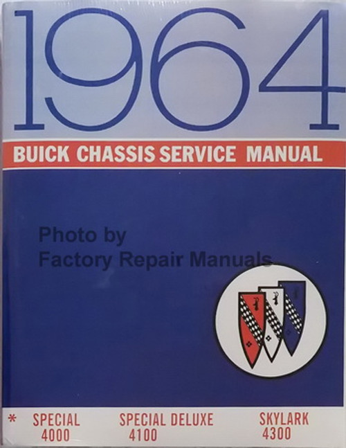 1964 Buick Special, Special Deluxe & Skylark Chassis Service Manual 4000-4100-4300