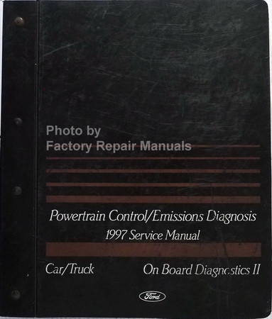 1997 Ford Powertrain Control/Emissions Diagnosis Service Manual Car/Truck On Board Diagnosics II