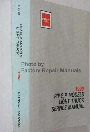 1990 GMC Truck R/V, G, P Models Service Manual