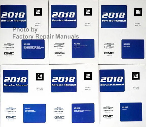 2018 Chevrolet Express GMC Savana GM Service Manual Volume 1, 2, 3, 4, 5, 6
