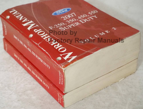 Ford 2007 F-250, 350, 450, 550 Super Duty Workshop Manual Volume 1 and 2