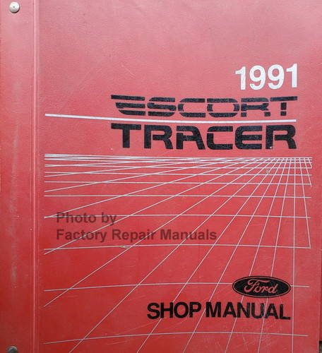 1991 Ford Escort Mercury Tracer Shop Manual