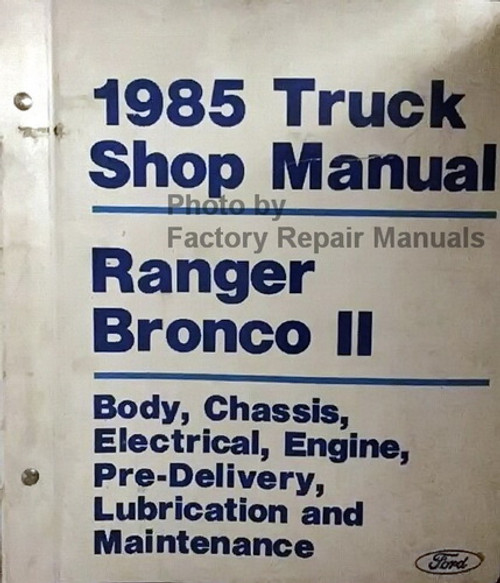 1985 Ford Truck Shop Manual Ranger / Bronco II
