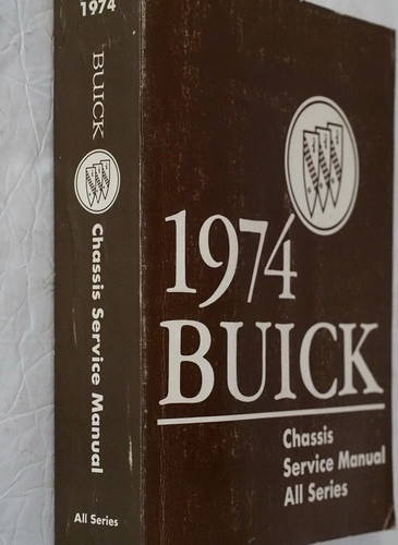 1974 Buick Chassis Service Manual All Series