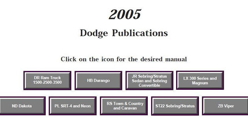 2005 Dodge DR/DH, HB, JR, LX, ND, PL, RS, ST22, ZB Service Information